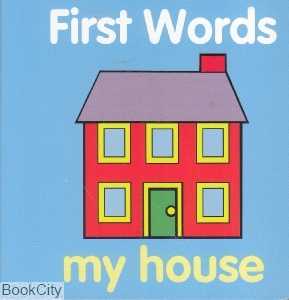 First Words My House