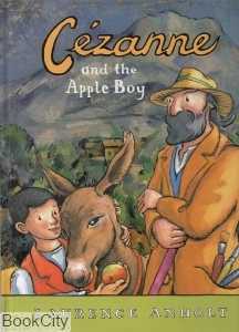 Cezanne and The Apple Boy
