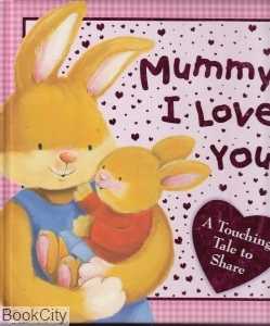 Mummy I Love You