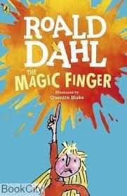 Roald Dahl the Magic Finger