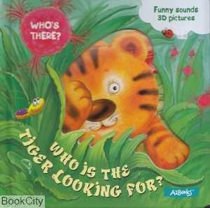 Who Is The Tiger Looking For