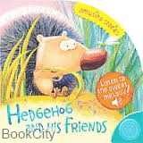 Hedgehog and His Friends