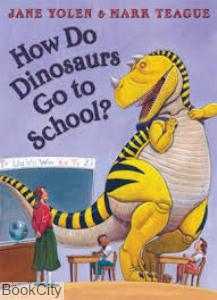 How Do Dinosaurs Go to School