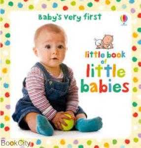 Baby very first Little book of little babies