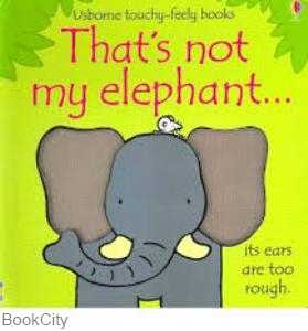 Thats not my  elephant