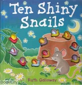 Ten Shiny Snails