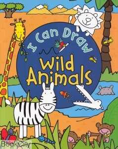 I Can Draw Wild Animals