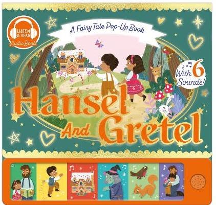 A Fairy Tale Pop-Up Book Hansel and Gretel