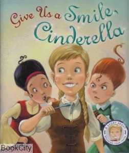 Give Us A Smile Cinderella