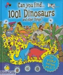 Can You Find 1001 Dinosaurs And Other Things