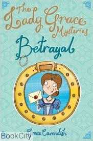 The Lady Grace Mysteries Betrayal 3775