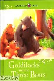 Goldilocks and the Three Bears