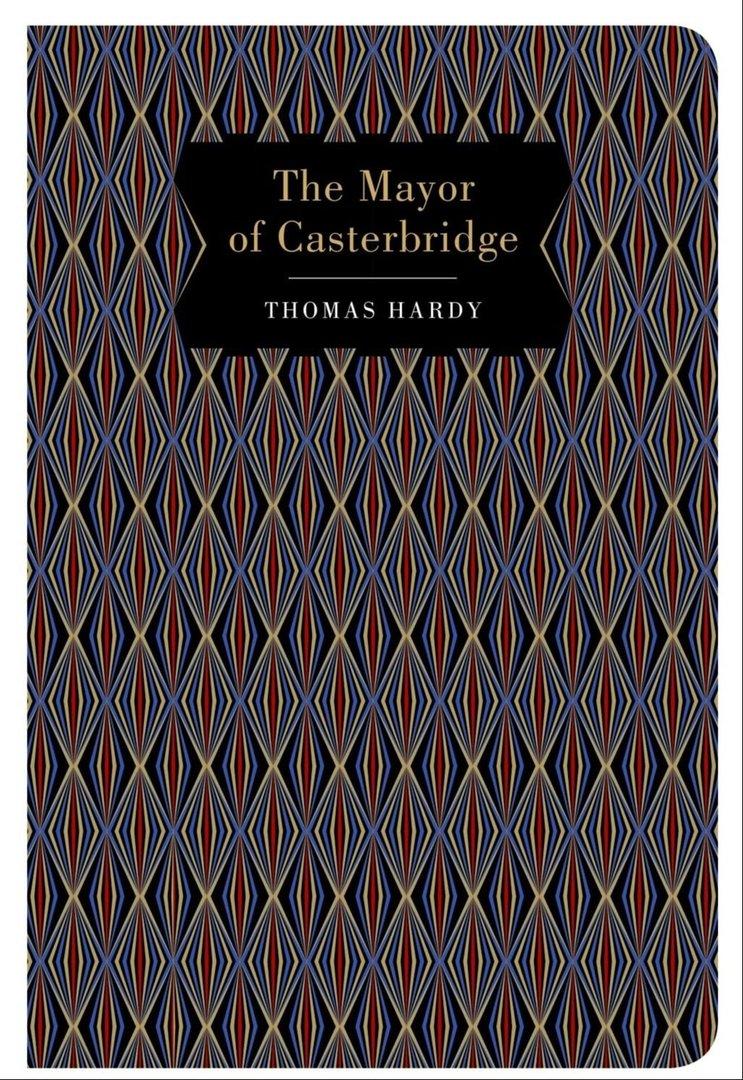 Chiltern Classics: The Mayor of Casterbridge